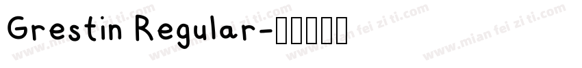 Grestin Regular字体转换